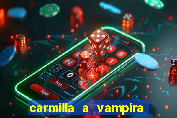 carmilla a vampira de karnstein pdf